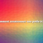 Question : comment assaisonner une poêle à frire en fonte